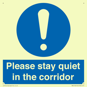 Please stay quiet in the corridor